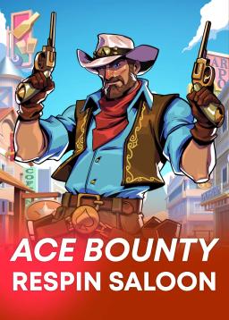 Ace Bounty ReSpin Saloon