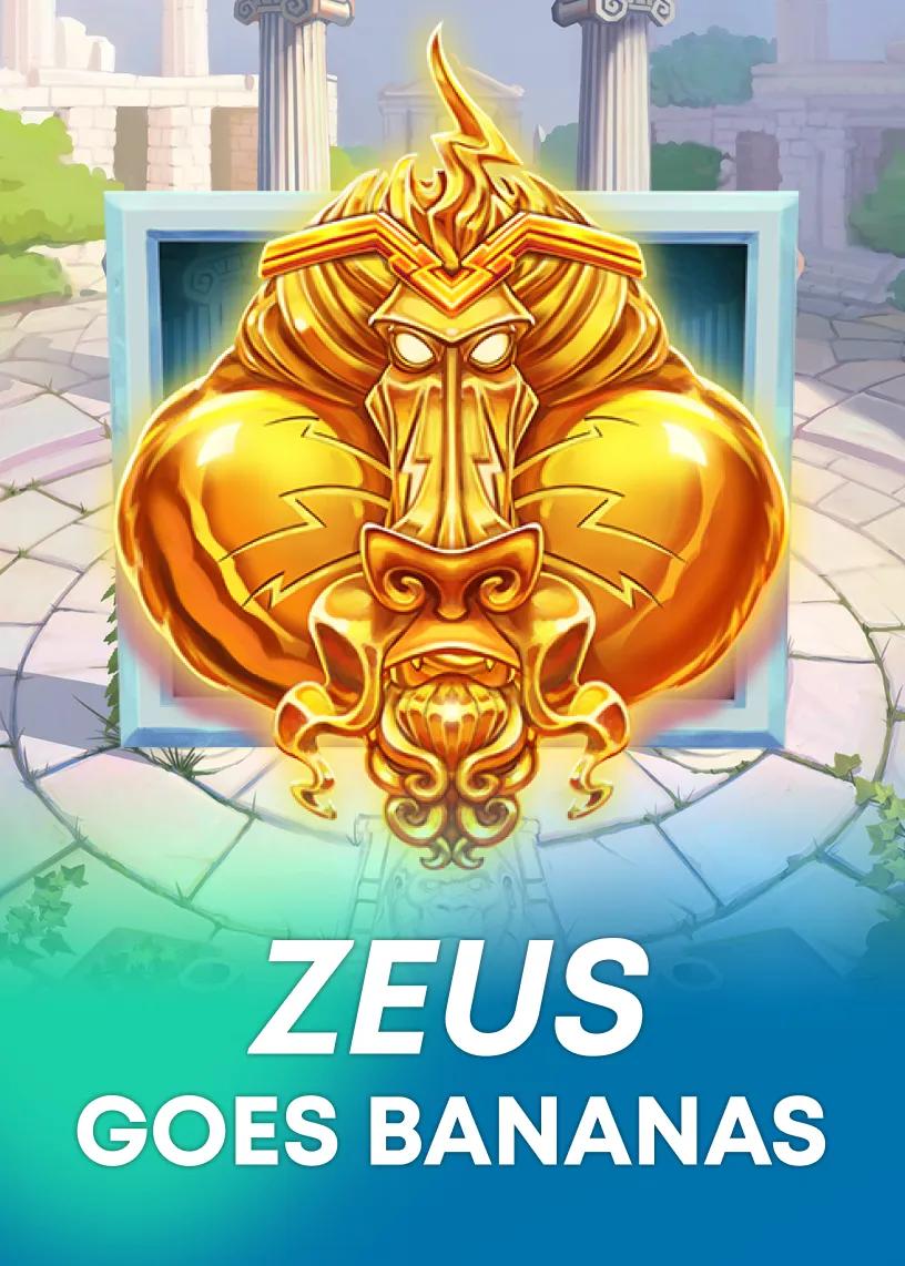 Zeus Goes Bananas