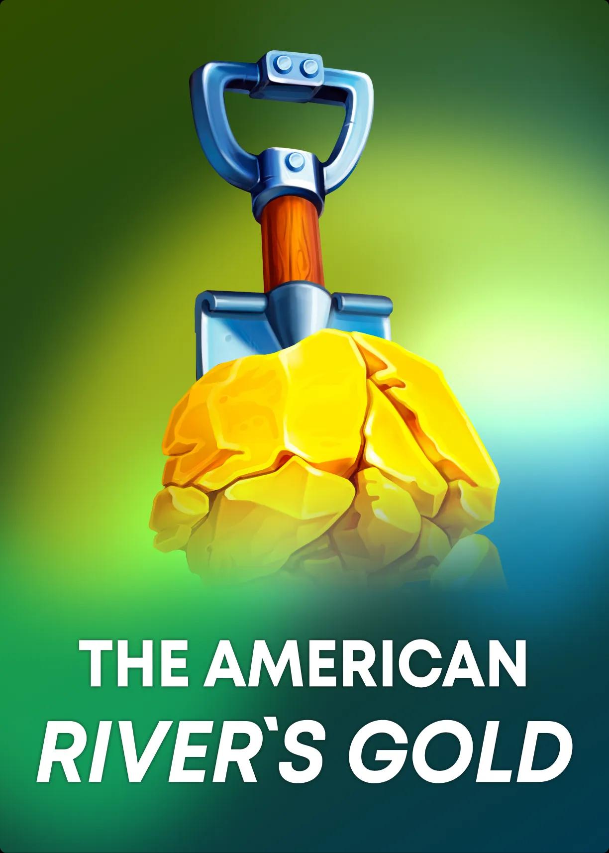 The American River's Gold