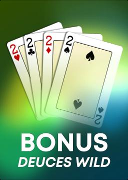 Bonus Deuces Wild Video Poker
